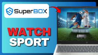 How To Watch Sports On SuperBox (Full Guide) 2025! screenshot 3
