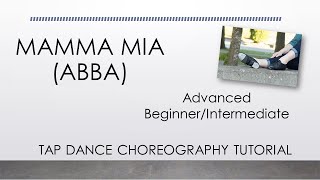 MAMMA MIA (ABBA) - TAP DANCE CHOREOGRAPHY TUTORIAL - Advanced Beginner/Intermediate