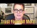 Trust yourself more  tapping with brad yates