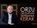 Orzu qilishdan qoʻrqmaslik kerak!