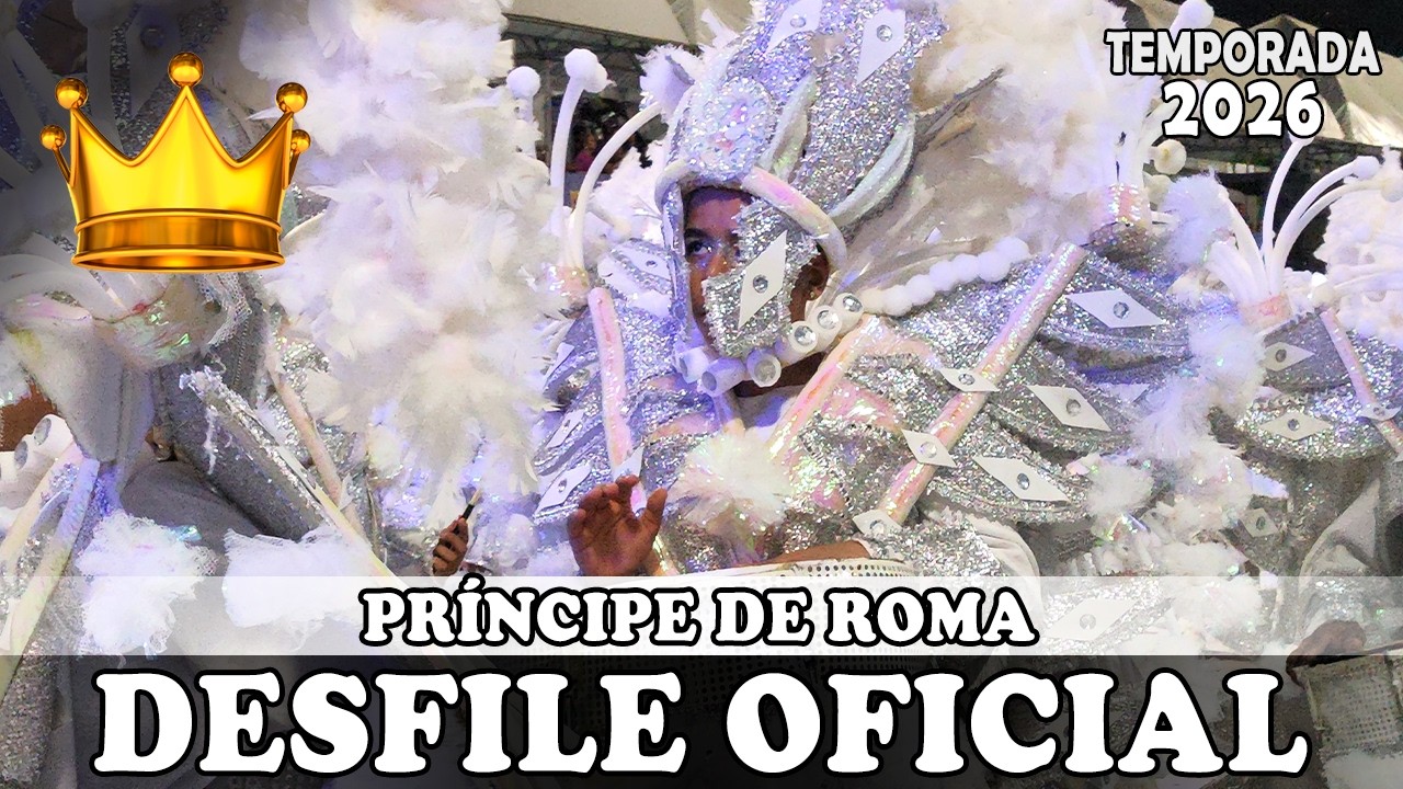 PRÍNCIPE DE ROMA 2026 | DESFILE OFICIAL [4K]