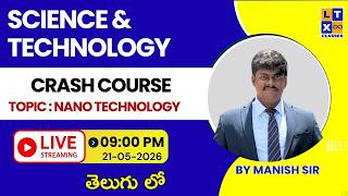 Science and Technology : Nano Technology | Manish Sir | UPSC | APPSC | TGPSC | LTX IAS | Vizag