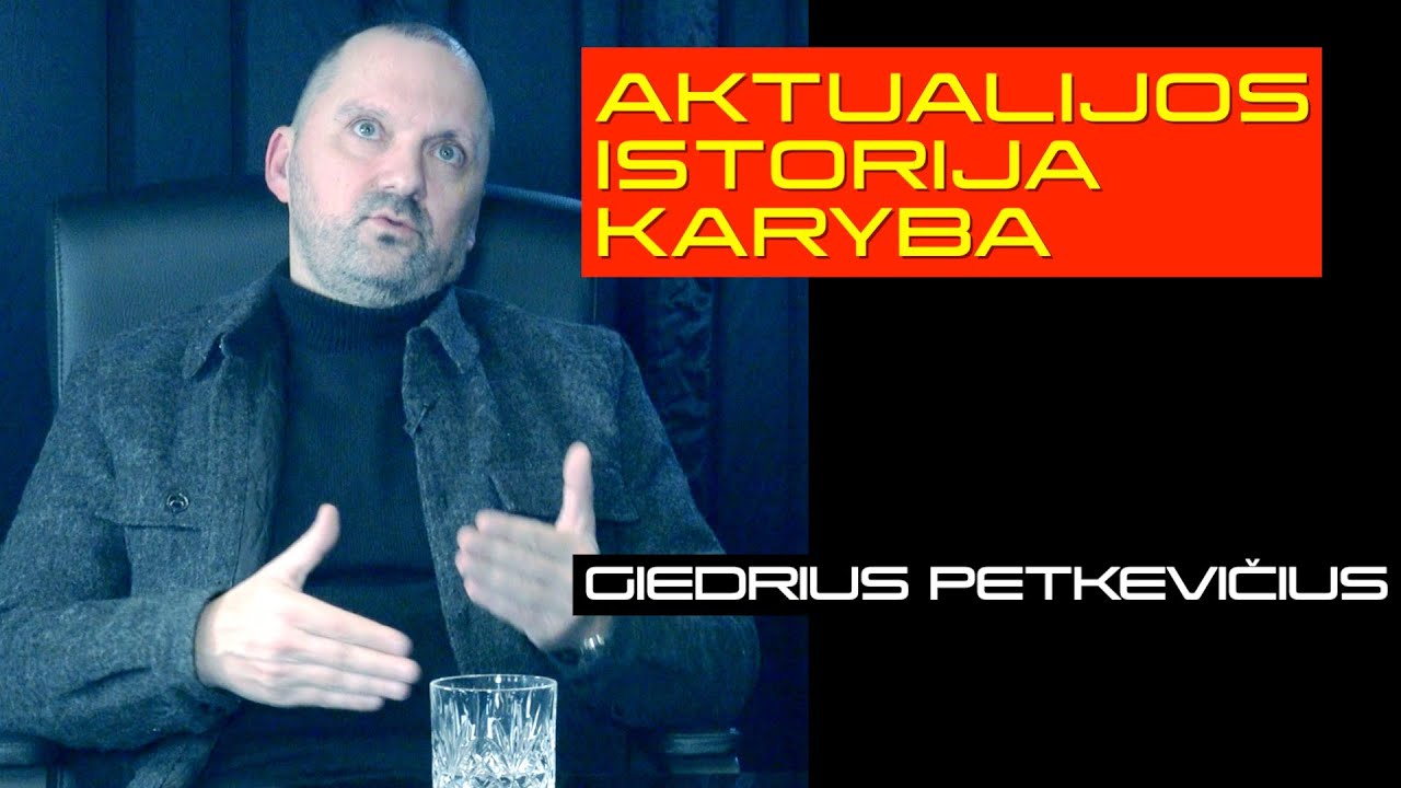 AKTUALIJOS ISTORIJA KARYBA | Giedrius 