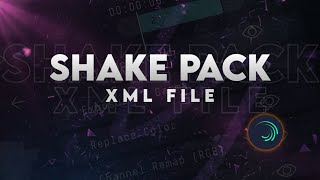Top 10 Shake Effect Alight Motion 2021|New Shake Effect Package Free|Shake Effect XML Link|NKL EDITS screenshot 5