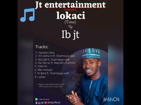 Sabuwar Wakar Ib Jt Narike So Ft Shamsiya Sadi