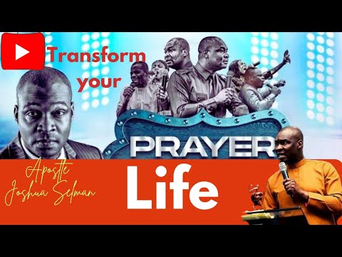 How To Have A Deeper Prayer Life || Apostle Joshua Selman - YouTube