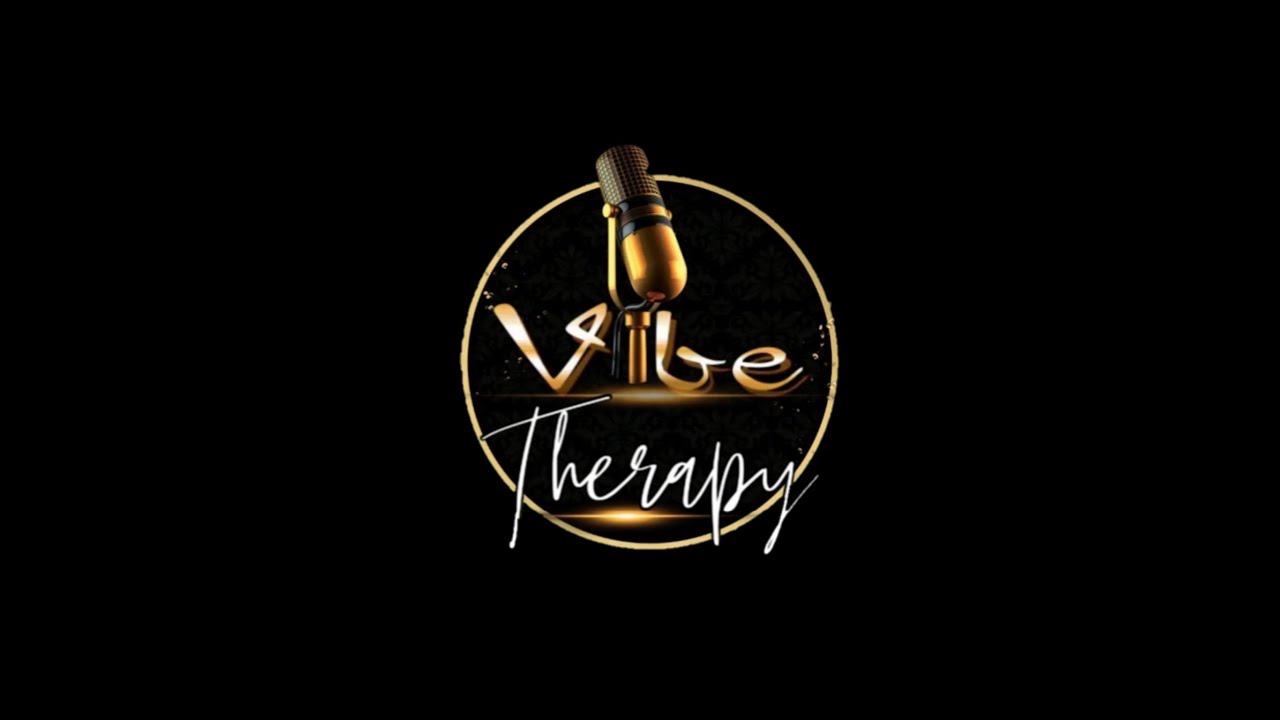 VYBE THERAPY   @MELANIE 
