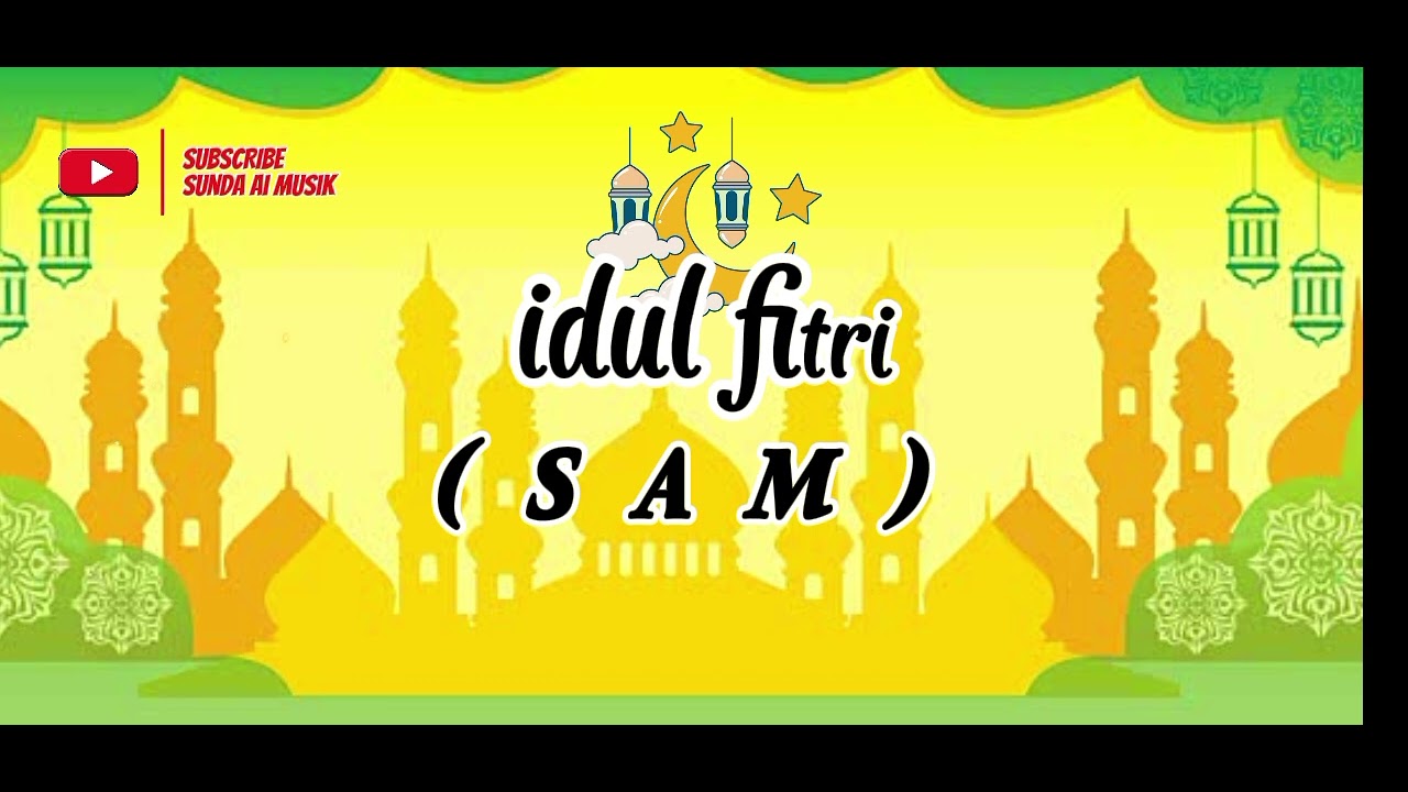 Idul fitri_ S A M. Lagu hari raya idul fitri 2026🤑🥰