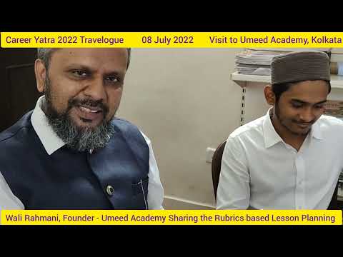 Career Yatra 2022 Travelogue - 8 July 2022 - Umeed Academy, Kolkata - Rubrics based Lesson Planning