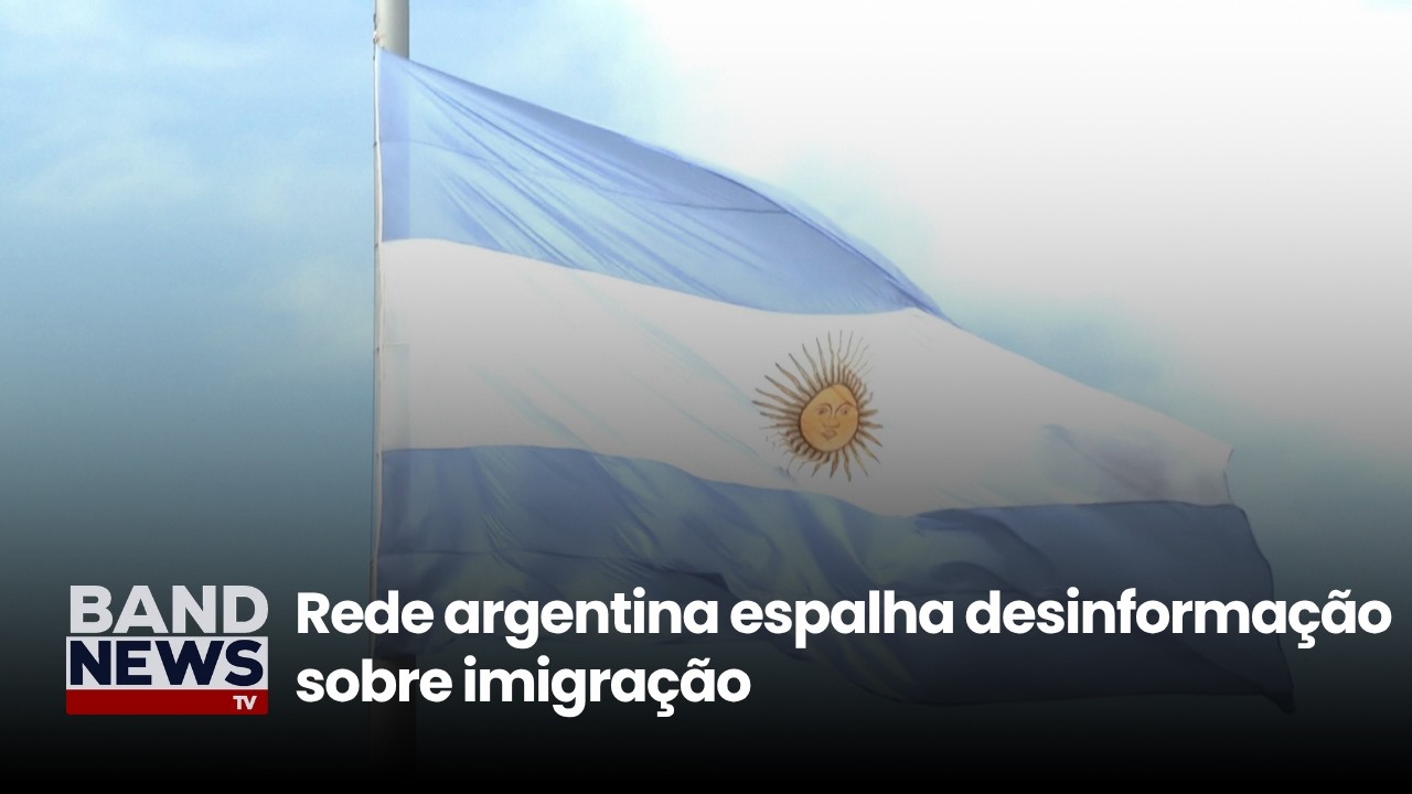 Rede argentina espalha desinformação sobre imigração | BandNews TV