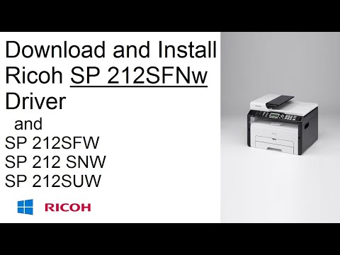 Download and Installation Ricoh SP 212SFNw Driver / SP 212SFW / SP 212 SNW / SP 212SUW