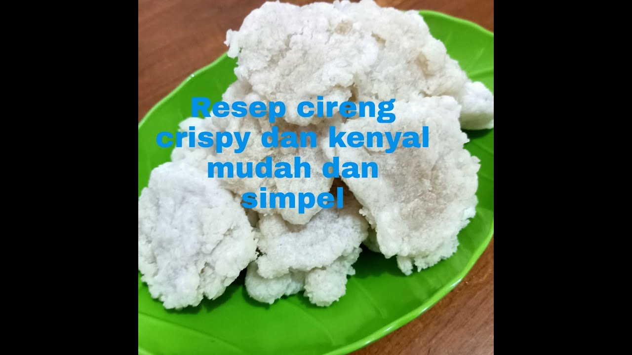 Cara membuat cireng crispy 