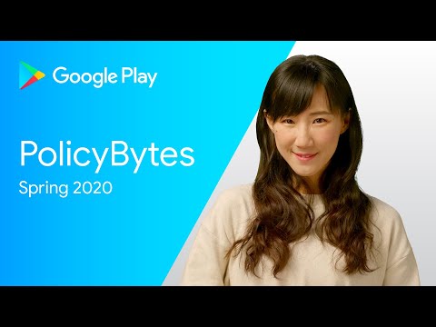 Google Play PolicyBytes - 2020 春季政策更新 (Mandarin)