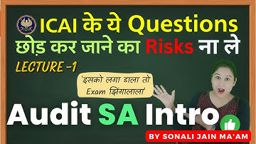 Lec-1 Standards on Auditing Basics | Audit Abhyaas Batch | CA Inter & CA Final by Sonali Jain Ma