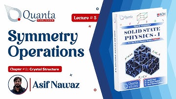 Symmetry Operations | Solid State Physics-I | BS Physics
