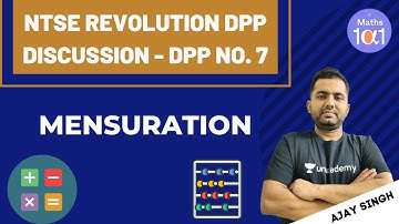 Mensuration DPP No. 7 | NTSE REVOLUTION DPP DISCUSSION| Maths 101 | Ajay Singh