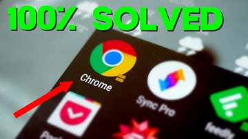How to Fix Google Chrome App Randomly Closing on Any Android Phone 2022