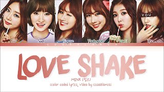 MINX (밍스) "Love Shake" || 6 Members Ver. (You as member)