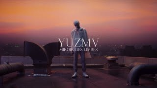 YUZMV - Miroir des Limbes (clip officiel) chords