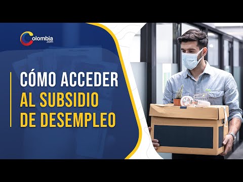 Cómo acceder al subsidio de desempleo en Colombia