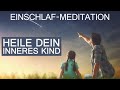 Befreiung von negativen Glaubenssätzen | Einschlaf-Meditation zur Heilung des inneren Kindes