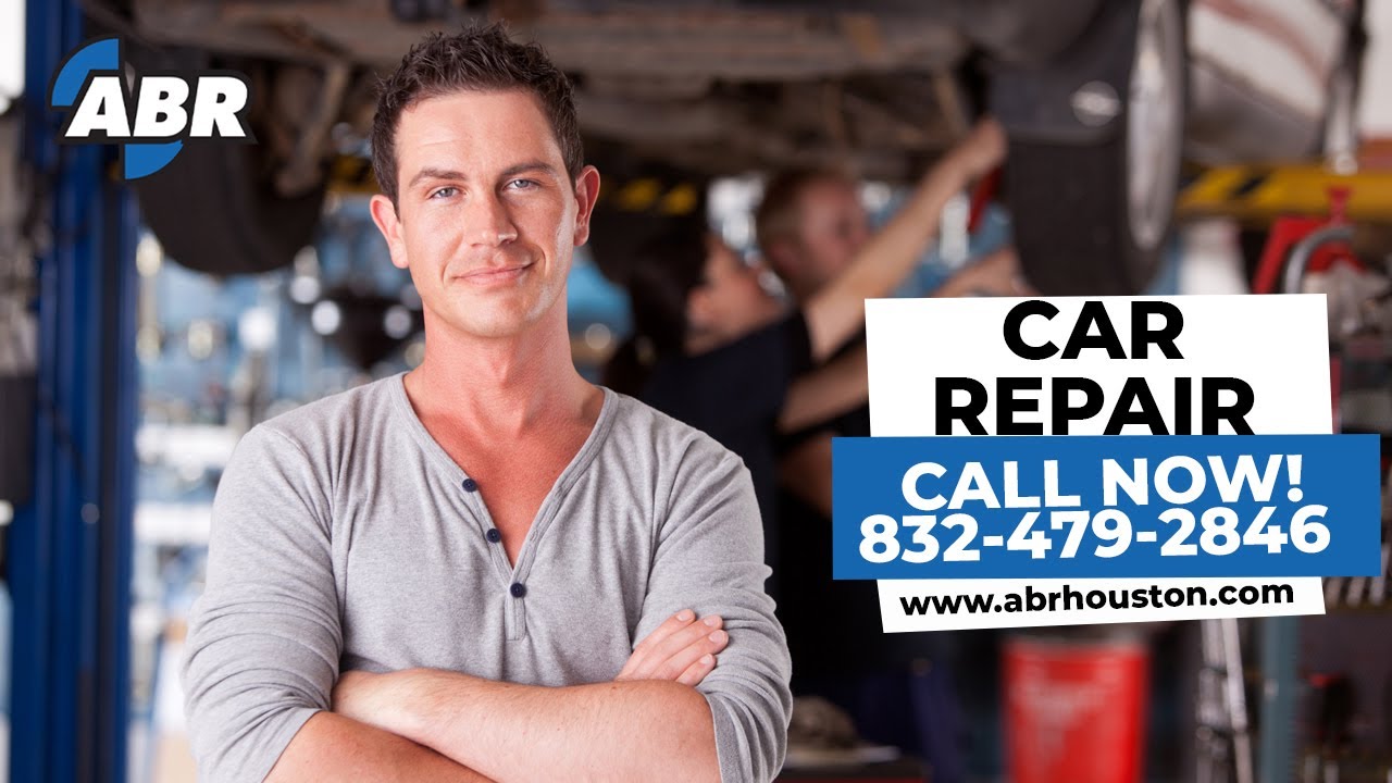 Car Repair near me Ready To Serve You 832-797-9114 | ABR Houston The