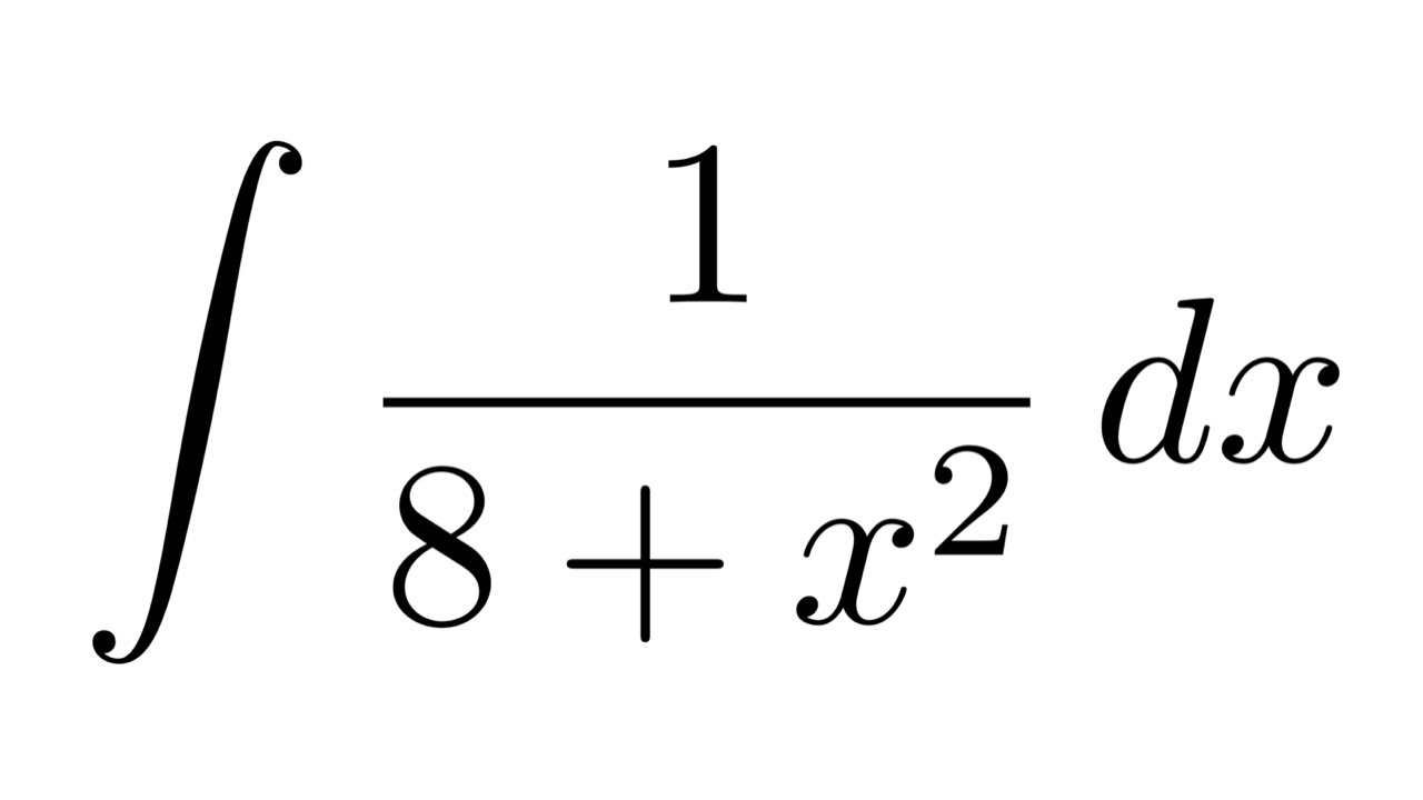 Integral Of 1 8 x 2 substitution YouTube Integral Of 1 8 x 2 substitution YouTube