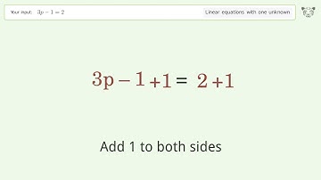 Linear equation with one unknown: Solve 3p-1=2 step-by-step solution
