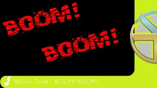 Download Lagu Yellow Tune - BOOM! BOOM! MP3
