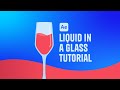 After Effects Tutorial - Liquid in a Glass