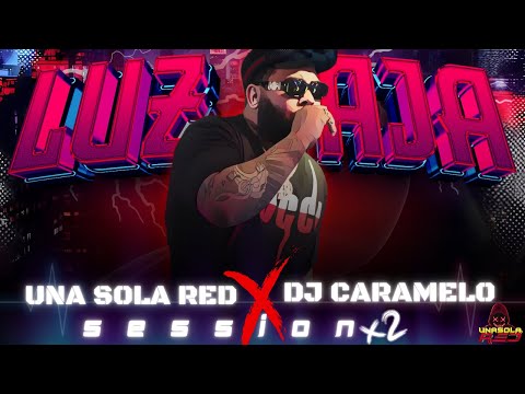 Luz Baja❌Una Sola Red❌DJ Caramelo1-Cachonda+Giguigi+NO Tienen Valor+Acelerao @LuzBajaMusic