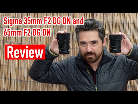 Sigma 35mm F2 DG DN and 65mm F2 DG DN Review