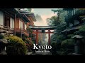 Kyoto serene meditative ambient music   relaxation and meditation