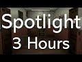 Spotlight Theme OST 3 Hours Blended