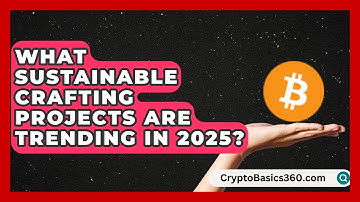 What Sustainable Crafting Projects Are Trending in 2025? | The Upcycle Lab