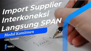 Modul Komitmen - Import Supplier Interkoneksi Langsung SPAN