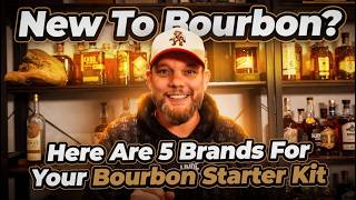 Top 5 Bourbons For Beginners