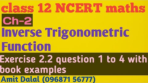 class 12 maths ch-2 inverse trigonometric function exercise 2.2 question 1 to 4
