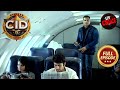 क्या Daya अकेले Plane में Case को कर पाएगा Solve? |CID | सी.आई.डी. | Latest Episode | 6 June 2024