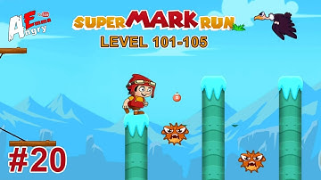 Super Mark Run - Gameplay #20 level 101-105 (Android)