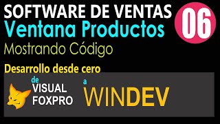 6 El código de la ventana Productos Visual FoxPro & WinDEV | Punto de Ventas FoxPro
