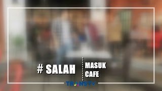 INSTAWA - Salah Masuk Cafe
