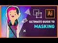 ULTIMATE GUIDE to MASKING in ILLUSTRATOR CC