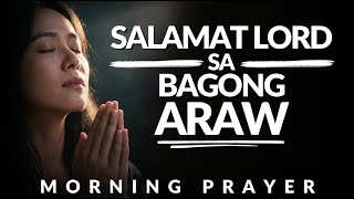 Download Lagu Salamat Lord sa Panibagong Araw 🙏 Magpasalamat Muna Tayo Kay Lord | Morning Prayer Tagalog MP3