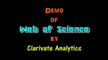 Clarivate Analytics Demo on Web of Science on 21-05-2018
