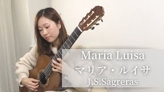 Maria Luisa/J.S.Sagreras　マリアルイサ/J.S.サグレラス　演奏：山口莉奈