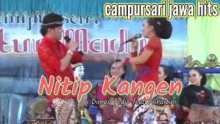 nitip kangen dimas tedjo , campursari
