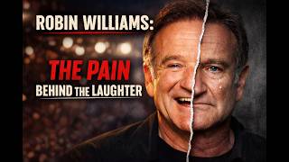Robin Williams: The Pain Behind the Laughter this is great