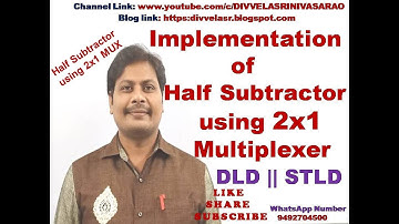 Half Subtractor Implementation using 2 to 1 Multiplexer || Half Subtractor using 2x1 Multiplexer