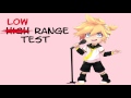 【Kagamine Len V4X】Len's Low Range Test / 低音厨音域テスト【鏡音レン】